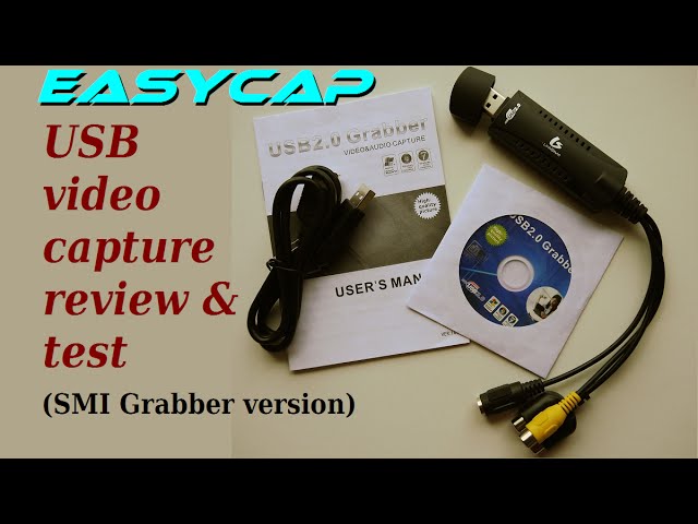EasyCap USB video capture review & test (SMI Grabber version) 