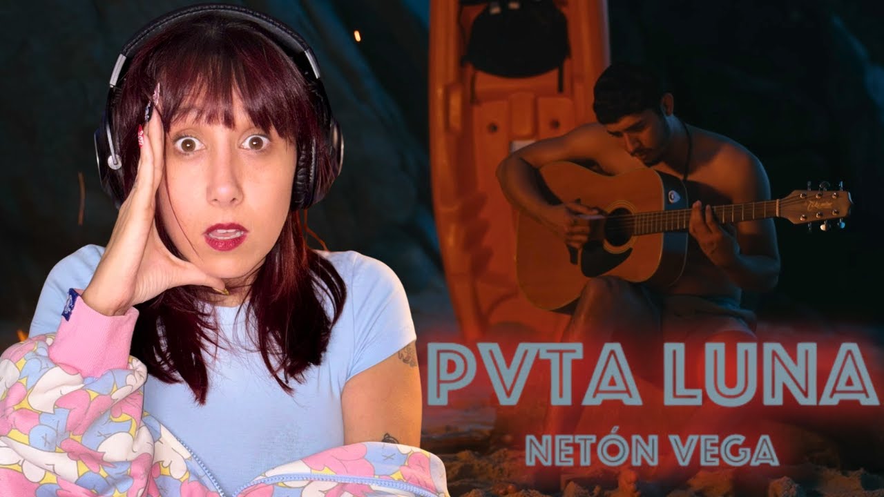 Neton Vega - Pvta Luna (REACCION)