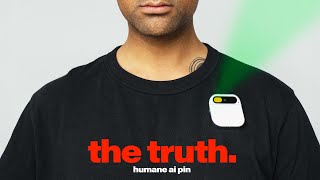 Humane Ai Pin - The Truth