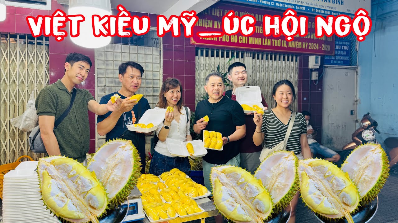 🟢Việt Kiều Mỹ_Úc hội ngộ tại vựa sầu riêng Phương Trang