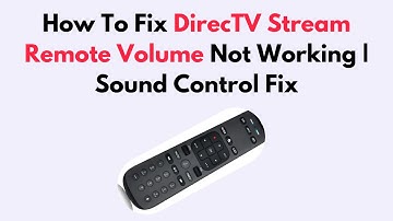 How To Fix DirecTV Stream Remote Volume Not Working | Sound Control Fix