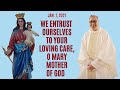 Jan. 1, 2021| WE ENTRUST OURSELVES TO YOUR LOVING CARE, O MARY MOTHER OF GOD - Fr. Dave Concepcion