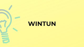 What Is The Meaning Of The Word Wintun?