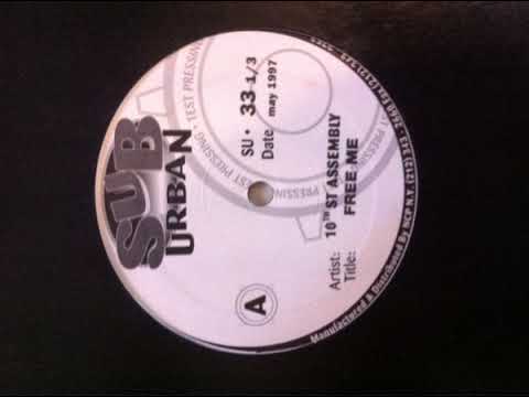 10th Street Assembly — 10th Street Assembly ‎– Free Me (Kaoz 6:23 Mix)(1997)