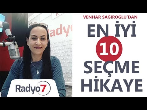 En İyi 10 Seçme Hikaye (Kesintisiz) - VENHAR SAĞIROĞLU