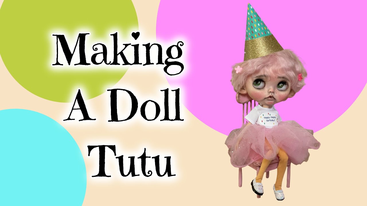 Making a Doll Tutu for Blythe - Blythecon Cincinnati Donation