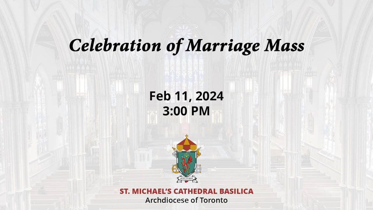Celebration of Marriage Mass February 11, 2024 YouTube