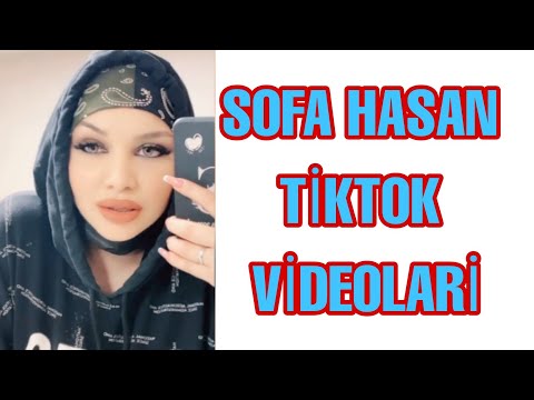 SOFA HASAN TİKTOK VİDEOLARİ ! (Allah Rehmet Elesin )