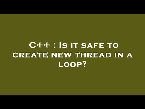 C++ : Is it safe to create new thread in a loop?