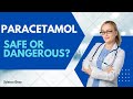Paracetamol - safe 😊 or dangerous ☠️