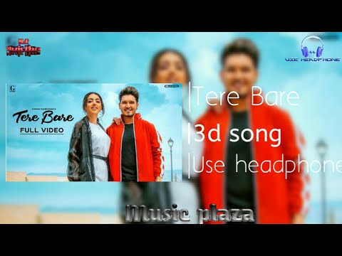 tere-bare(3d-song)-karan-randhawa__latest-punjabi-3d-song__3d-audio-song__geet-mp3||music-plaza||