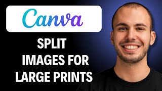 How To Split Images For Large Prints Using Canva (Easiest Way) (2026 Guide)