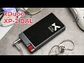 Xduoo xp 2 bal portable bluetooth dac and headphone amplifier unboxing