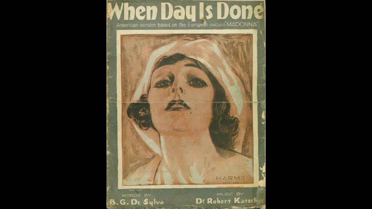When Day Is Done［カセット］ When Day Is Done (1926) - YouTube