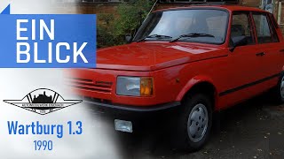 Wartburg 1.3 (1990) - Des Wartburgs LETZTER großer Streich?