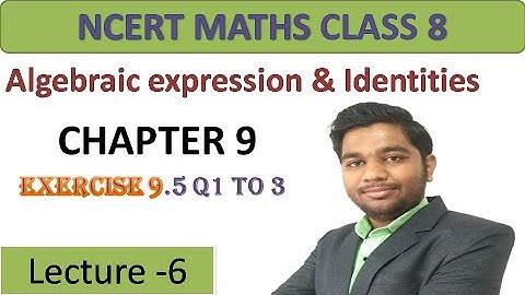 Algebraic expression and identities Class 8th CBSE Chapter 9 || Maths || exercise 9.5 q 1 to 3