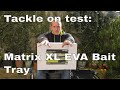 Matrix XL EVA Bait Tray | Will it keep your Match Fishing tackle DRY? | Tackle Review