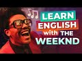 Learn English With The Weeknd | The Best Song of 2020