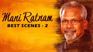 Mani Ratnam Best Scenes 2 | Bombay | Alai Payuthey | Kannathil Muthamittal | Uyire | Iruvar | API