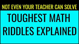 [RIDDLES] TOUGHEST MATH RIDDLES FOR GENIUSES | 12 Hardest Math Riddles [Set-2] [MATH RIDDLES] [2020] screenshot 4