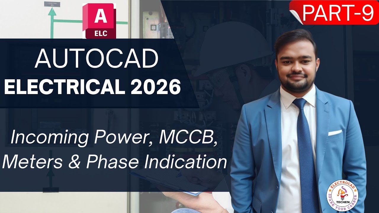 AutoCAD Electrical 2026 Full Course | Incoming Power, MCCB, Meters & Phase Indication (Part 9)