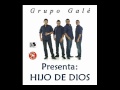 Grupo Gale  Hijo De Dios ( Salsa )