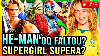 🚨AO VIVO: HEMAN OQ FALTOU? SUPERGIRL VAI SUPERAR MESTRES DO UNIVERSO NA BILHETERIA? DEBATE
