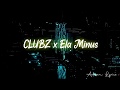 CLUBZ x ELA MINUS - Nagano (Letra)