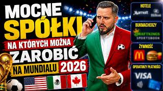 Strong companies for the 2026 World Cup! Will they beat the broader market?