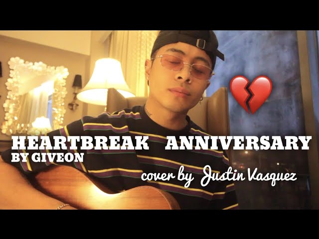 Heartbreak Anniversary x cover by Justin Vasquez class=