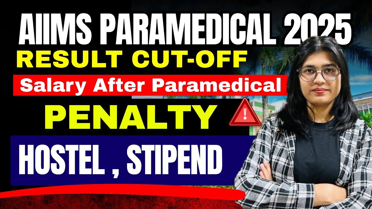 AIIMS PARAMEDICAL 2025 | RESULT| CUT-OFF | SALARY | HOSTEL | STIPEND| COMPLETE UPDATE