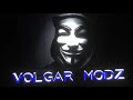 Intro volgar modz anonymous