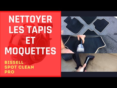 COMMENT NETTOYER LES TAPIS ET MOQUETTES / BISSELL SPOTCLEAN PRO 