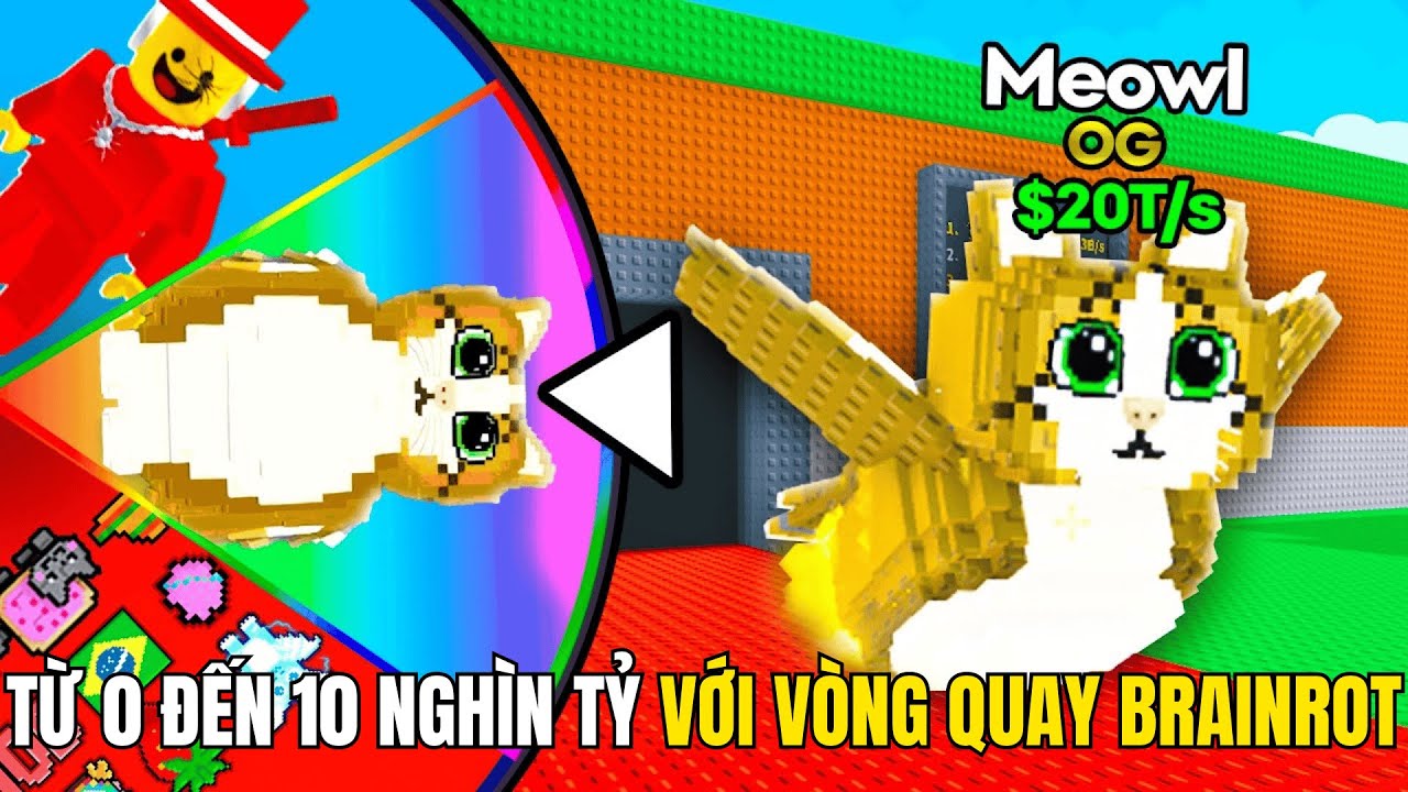 Từ 0 Đến 10 Nghìn Tỷ Với Vòng Quay Brainrot Trong Roblox Steal A Brainrot... Tun