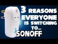 3 Reasons Everyone Is Switching To Sonoff For Alexa And Google Home