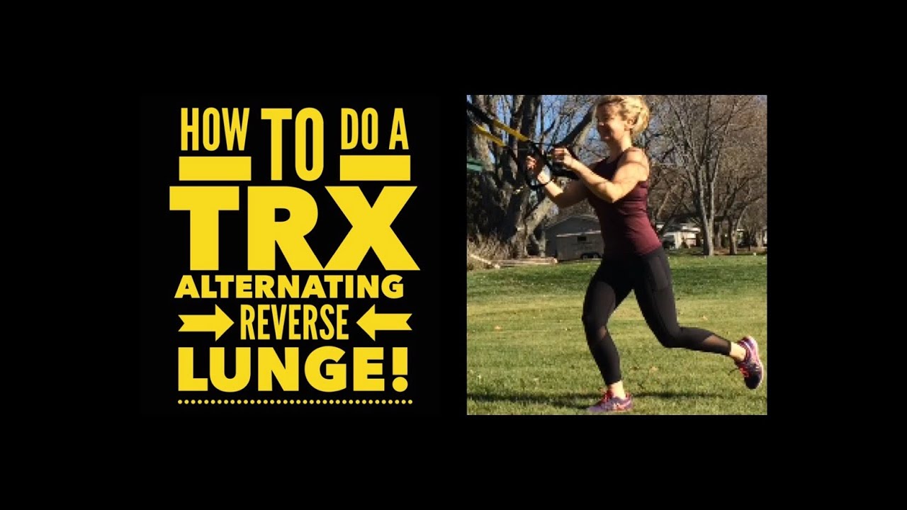 How to do a TRX Alternating Reverse Lunge! - YouTube