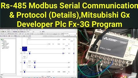 Rs-485 Modbus Serial Communication & Protocol (Details),Mitsubishi Gx Developer Plc Fx-3G Program