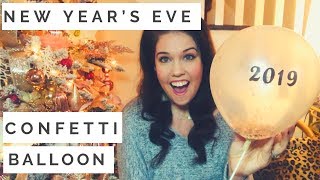 DIY CONFETTI BALLOON | DIY New Year’s Eve Balloon Decoration 2019