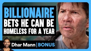 BILLIONAIRE BETS He Can Be HOMELESS For A Year | Dhar Mann Bonus!