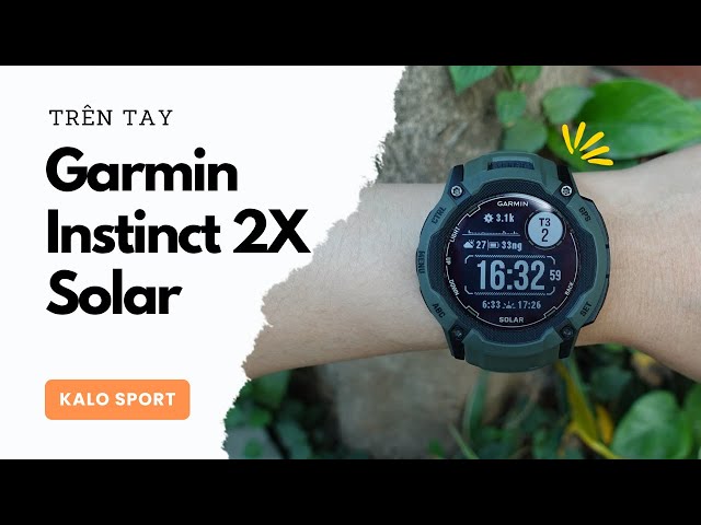 Trên tay Garmin Instinct 2X Solar: To hơn liệu có tốt hơn?