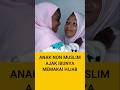 ANAK NON MUSLIM AJAK IBU PAKAI HIJAB