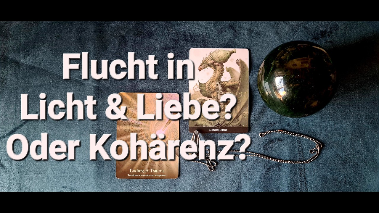 Kohärenz, statt Licht & Liebe