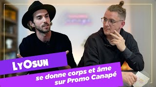 Épisode 6 - LYOSUN se donne corps et âme sur Promo Canapé