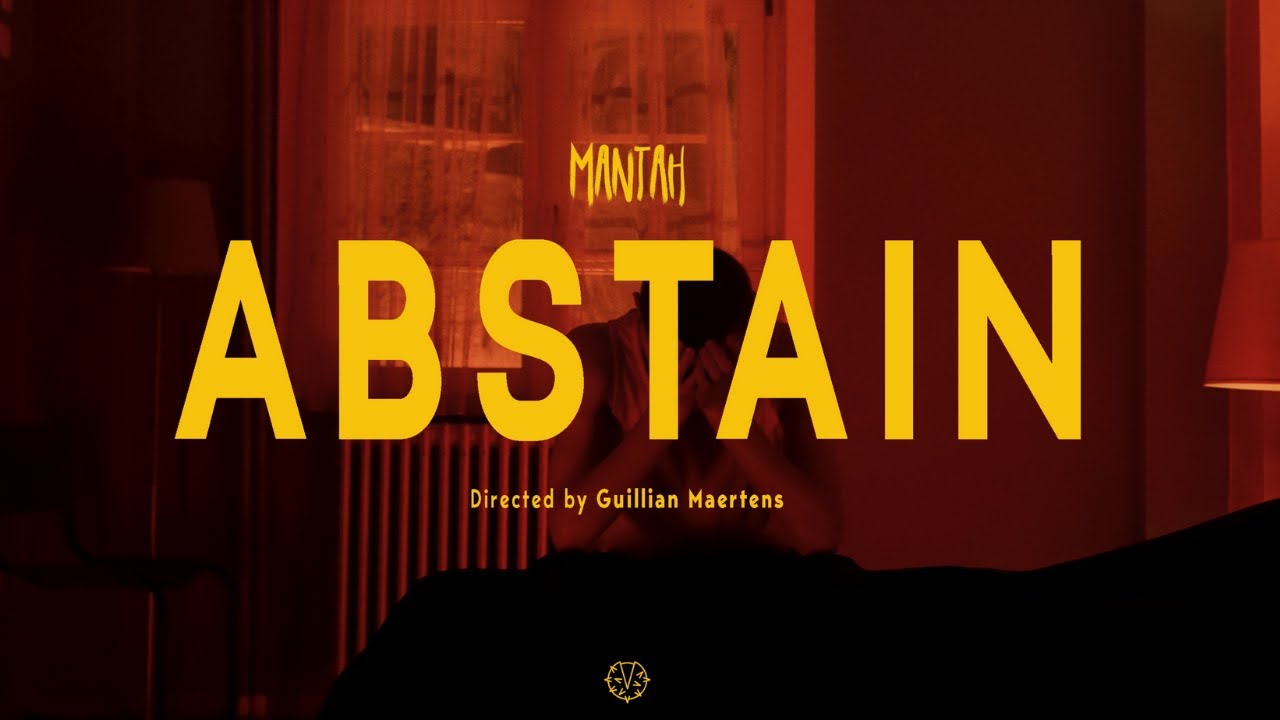 Mantah - Abstain (Official Music Video)