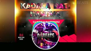 KADALA DATI BANDA - FULL SONG - REMIXD BY - DJ RAVI - AND - DJ CHINNU