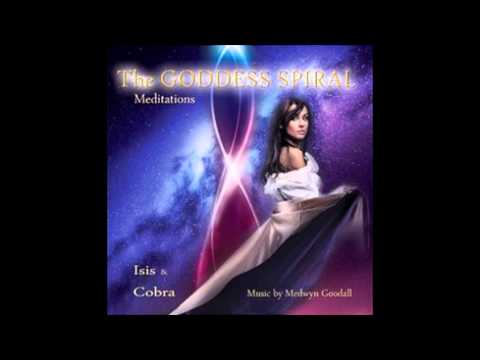 (music version) The Goddess Spiral - The Central Sun Meditation - by Medwyn Goodall, Cobra & Isis