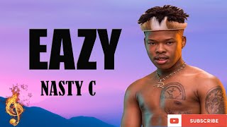 NASTY C - Eazy [Lyrics Video] Resimi