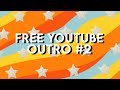 Free YouTube outro template 2