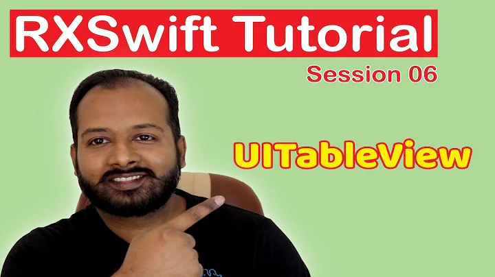 RXSwift Tutorial 06 (RXCocoa - Binding UITableView)