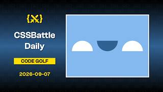 Full ⚔️ CSS Battle Daily | 2026-09-07 #CSSBattleDaily #cssbattles #cssbattle #css #coding Update